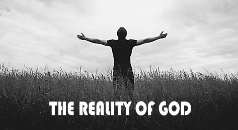 THE REALITY OF GOD